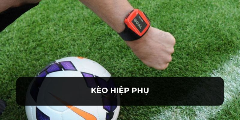 Kèo hiệp phụ